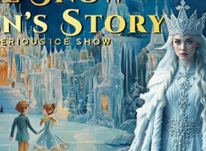 «Ձյունե թագուհու պատմությունը»` սառույցի վրա